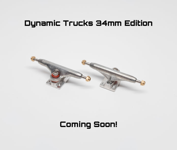 Dynamic Trucks 34mm Edition Coming Soon!